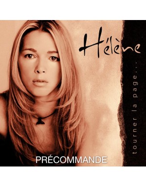 Exclusivité !  Hélène "Tourner la page" (album CD)